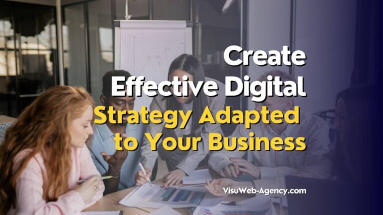 How to Create an Effective Digital Strategy Adapted to Your Business development