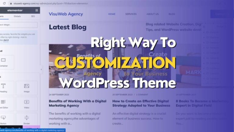 Right Way To Customization WordPress Theme 2024